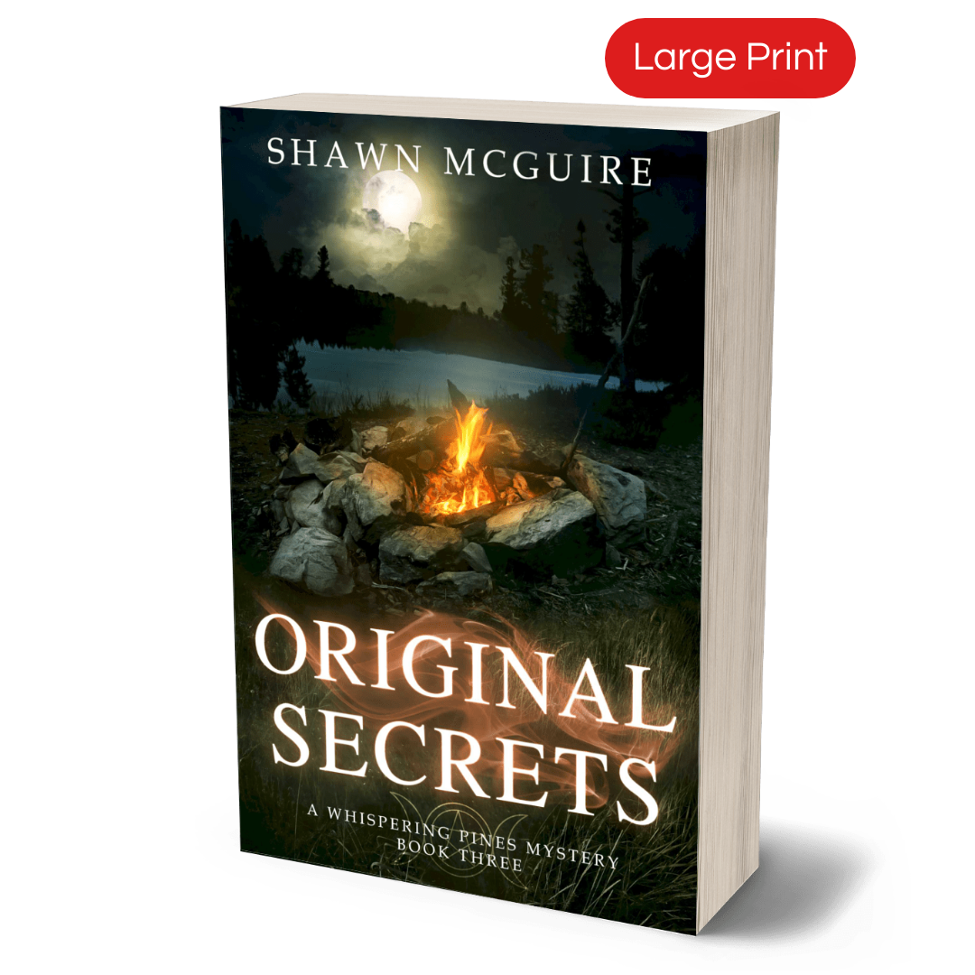 Large print paperback cover of Shawn McGuire's cozy murder mystery with a campfire by a lake at night with a full moon in the sky.